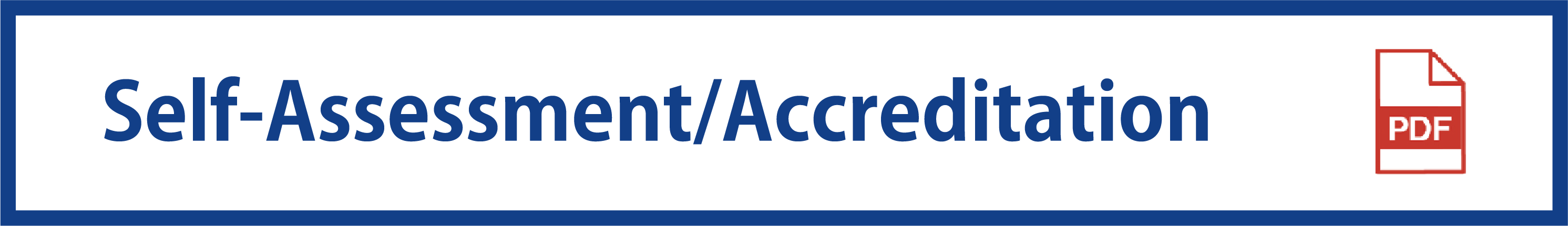 Self-Assessment/Accreditation
